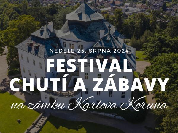 Festival chutí a zábavy na zámku Karlova Koruna